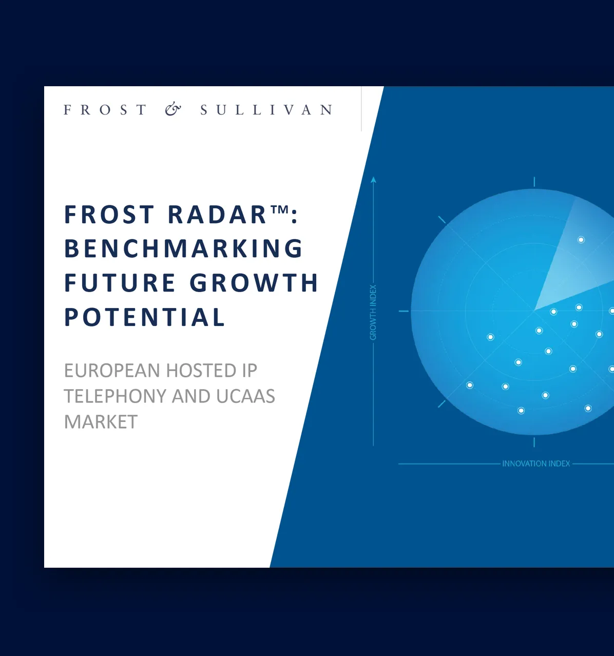 Frost & Sullivan Report: Frost Radar Benchmarking Future Growth Potential - European Hosted IP Telephony and UCaas Market