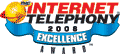 Internet Telephony magazine Excellence Awardee 2008